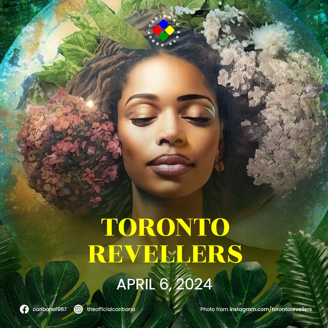 Digital artwork of a woman's face blended with floral and leaf elements, with text announcing toronto revellers event on april 6, 2024. Toronto Caribana Carnival: Ultimate Guide to Caribana Festival Events